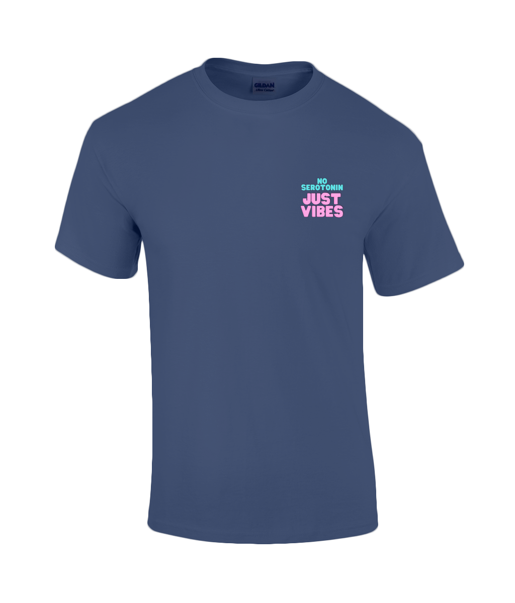 No Serotonin Just Vibes Pocket Tee