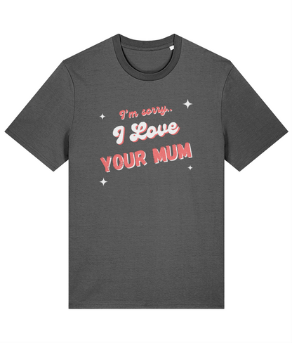 I Love Your Mum Chest Tee