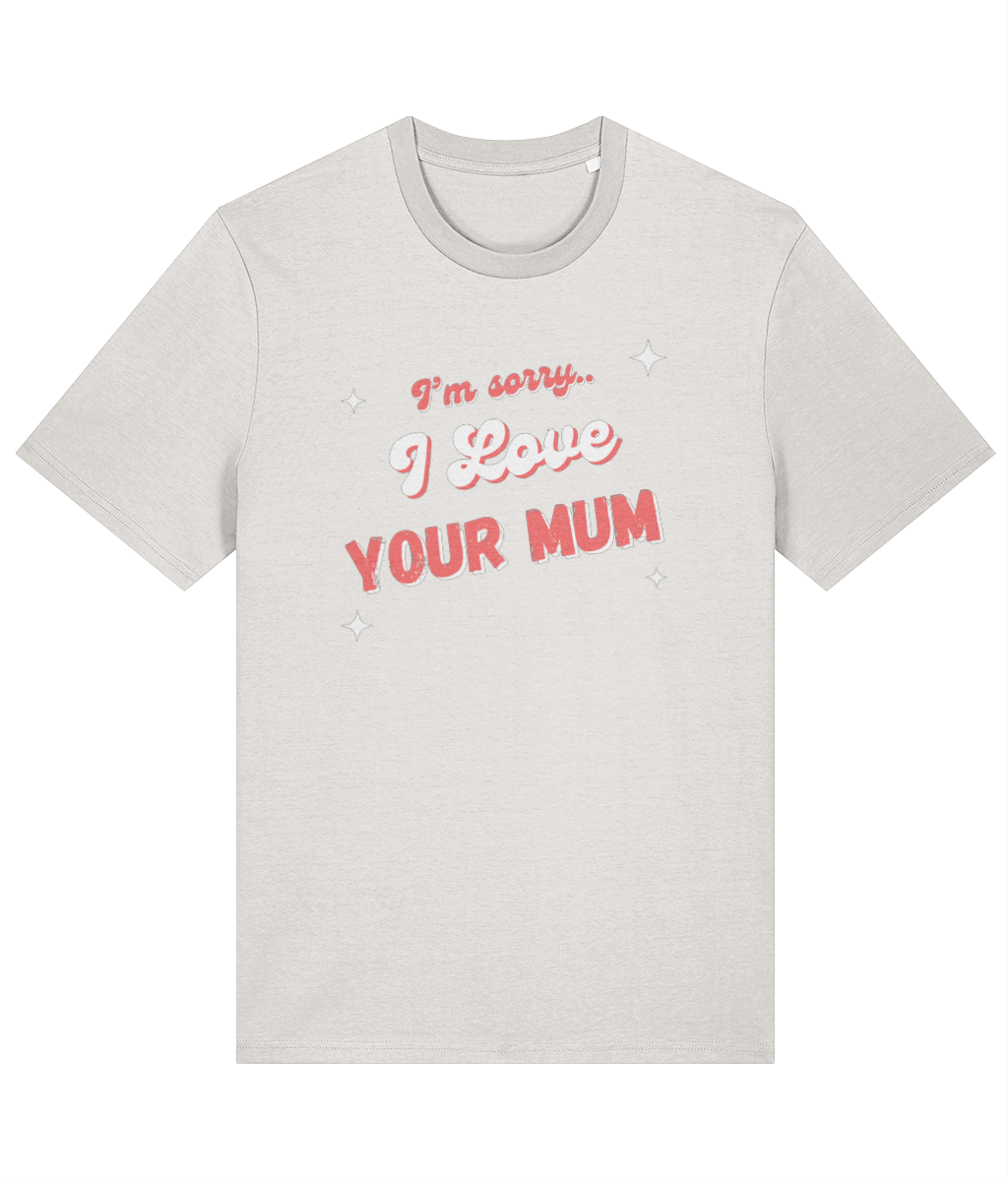 I Love Your Mum Chest Tee