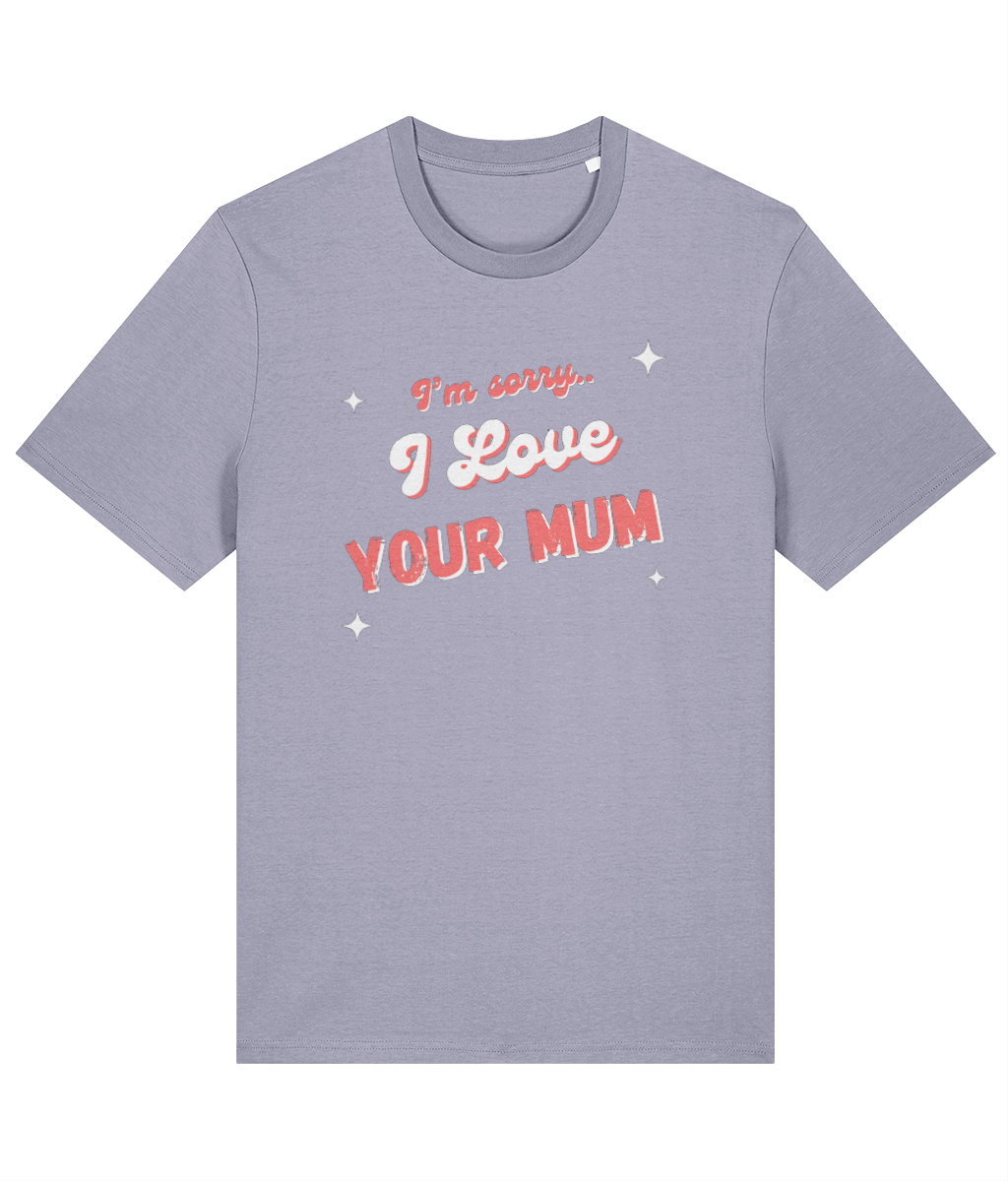 I Love Your Mum Chest Tee